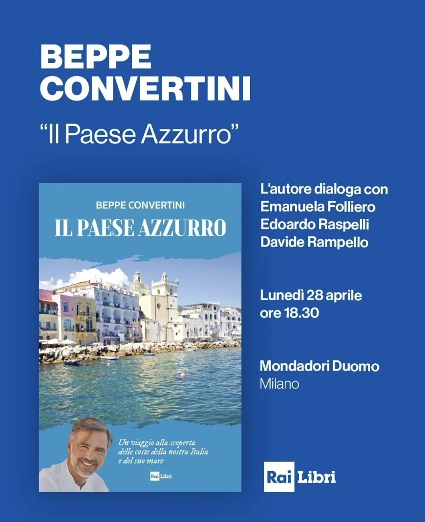 Presentazione de “Il Paese Azzurro” di Beppe Convertini | Mondadori Duomo Milano, 28 Aprile 2025