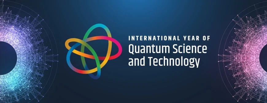 Anno Internazionale della Scienza Quantistica 2025: 100 anni di meccanica quantistica
