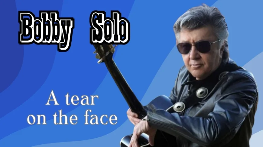Bobby Solo e la rinascita di "Una lacrima sul viso"