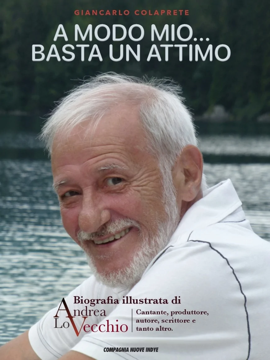“A modo mio… basta un attimo” – la biografia illustrata di Andrea Lo Vecchio firmata da Giancarlo Colaprete