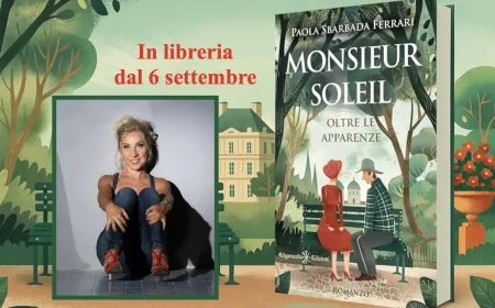 Paola Sbarbada Ferrari in libreria con “Monsieur Soleil - Oltre le apparenze”