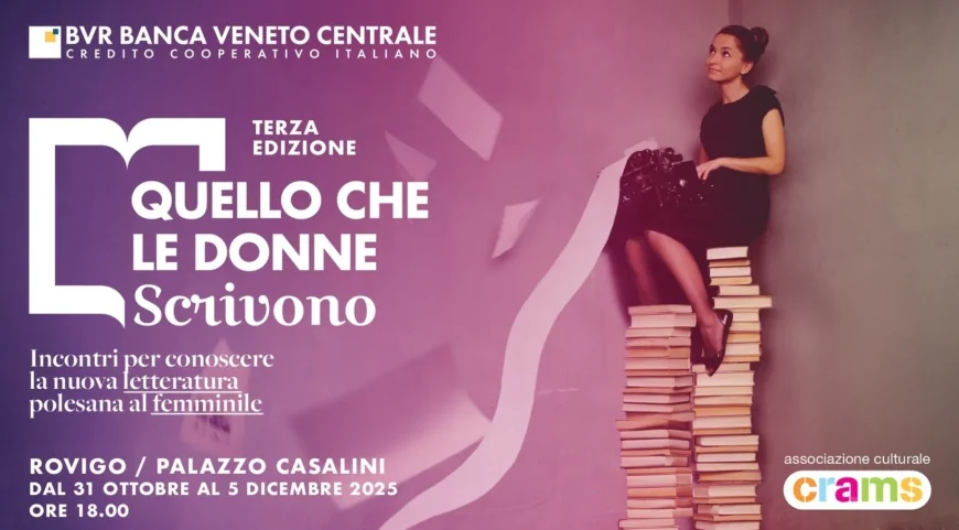 Torna “Quello che le donne scrivono”: la rassegna letteraria di Rovigo celebra la scrittura femminile