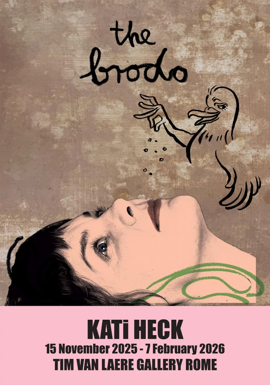 Kati Heck – “The brodo”: mostra personale alla Tim Van Laere Gallery Roma | 15 novembre 2025 – 7 febbraio 2026