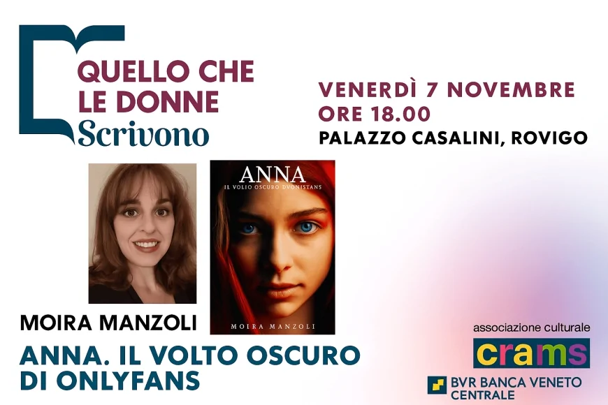 A “Quello che le donne scrivono” la presentazione del libro Anna – Il volto oscuro di OnlyFans di Moira Manzoli