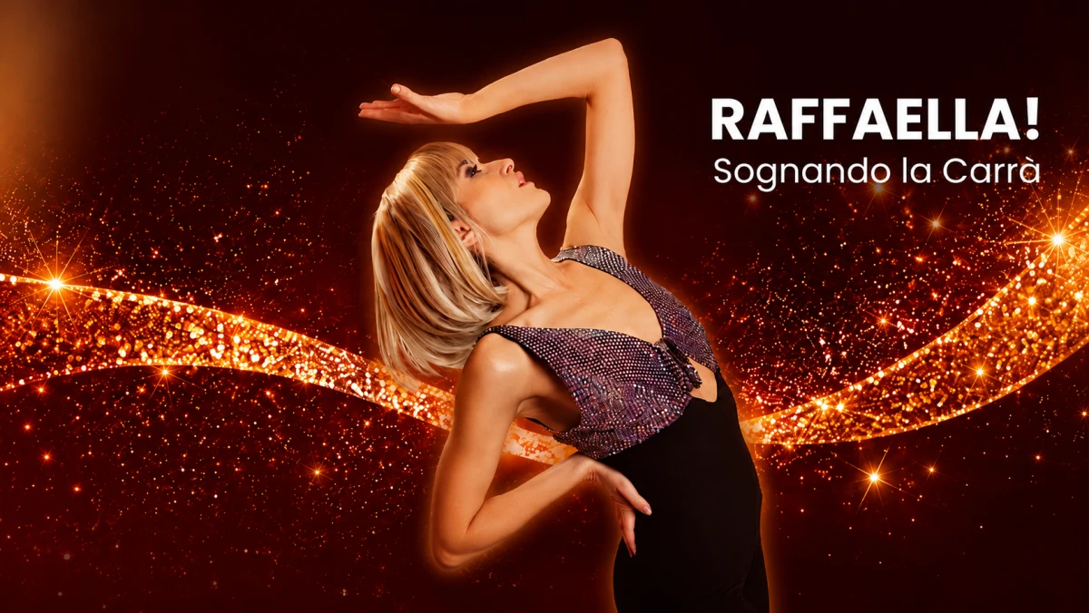 Raffaella! Sognando la Carrà 2026-2027: date e biglietti