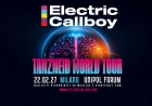 Electric Callboy a Milano 2027: concerto all’Unipol Forum