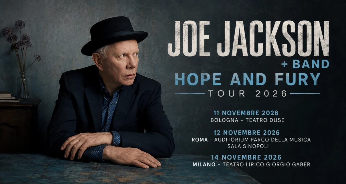 Joe Jackson a Milano 2026: Hope and Fury Tour al Teatro Lirico