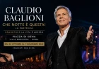 Claudio Baglioni – Che notte è questa! a Roma
