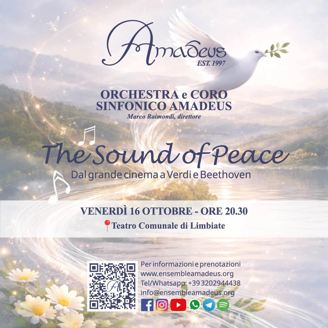 “The Sound of Peace”, a Limbiate il 16 ottobre la grande musica celebra la pace: da Morricone a Beethoven con il Coro e l’Orchestra Sinfonica Amadeus